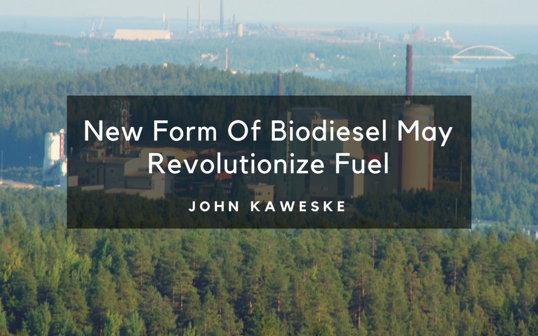 New form of biodiesel may revolutionize fuel, John Kaweske
