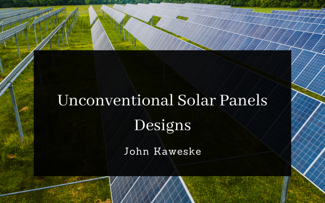 Unconventional Solar Panels Designs